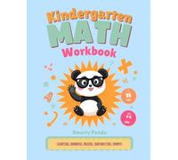 Smarty Panda Kindergarten Math Workbook: Counting, Number Tracing, Addition, Subtraction, Shapes, and Sorting, 96 Fun Full Color Practice Pages for Pre-K and Kindergarten, Ages 4 to 6