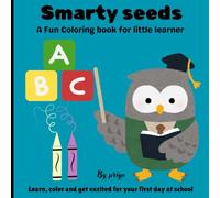 Smarty seeds: A fun coloring Book for little learner