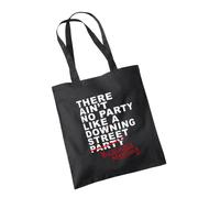 SMARTYPANTS Aint No Party Like A Downing Street Party Tote Bag - Funny Novelty Boris Meme Inspired Politics Politician Political Gifts Presents Ideas Lockdown Joke Gift Present Merch