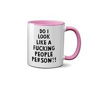 SMARTYPANTS Do I Look Like A F***ing People Person Mug - Funny Joke Social Cup Novelty Gift Idea Tea Coffee Novelty Heavy Duty Handle Dino Coated Dishwasher/Microwave Safe Sublimation