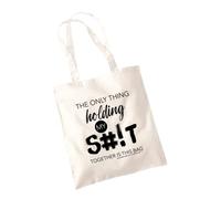 SmartyPants The Only Thing Holding My S#!T Together Is This Bag Natural Tote Bag - Funny Joke Humour Swear Explicit Rude Handbag Shopping Carrier Womens Mens Cotton (Natural)
