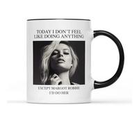 SMARTYPANTS Today I Don't Feel Like Doing Anything Mug - Margot Actress Robbie Fun Novelty Film Movie Star Crush Acting Tongue in Cheek Cup Tea Coffee Gift Present (Black Handle)