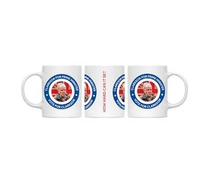 SMARTYPANTS Vote Clarkson Mug Tea Coffee Cup - Funny Prime Minister How Hard Can It Be Gift Present (White)