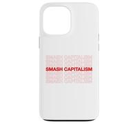 Smash Capitalism Movement Statement Capitalist Economics Case for iPhone 13 Pro Max