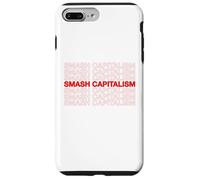 Smash Capitalism Movement Statement Capitalist Economics Case for iPhone 7 Plus/8 Plus