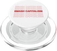 Smash Capitalism Movement Statement Capitalist Economics PopSockets PopGrip for MagSafe