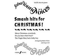 Smash Hits for Christmas!: SA(B) Accompanied (Faber Young Voices)