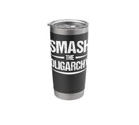 Smash The Oligarchy Stainless Steel Insulated Tumbler