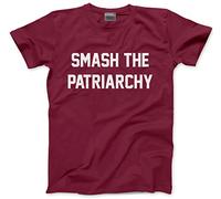 Smash The Patriarchy Men's Unisex T-Shirt - Maroon X-Large