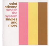 Smash The System : The Best of St. Etienne By Saint Etienne (2001-09-17)