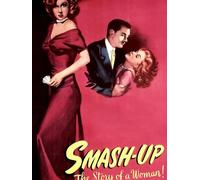 Smash Up, The Story of A Woman - 1947