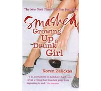 Smashed: Growing Up A Drunk Girl
