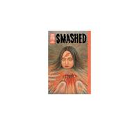 Smashed: Junji Ito Story Collection