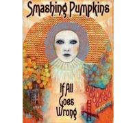 SMASHING PUMPKINS - IF IT ALL GOES WRONG - DVD - P3z