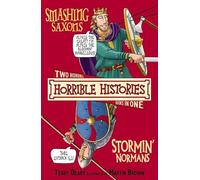 Smashing Saxons AND Stormin' Normans (Horrible Histories)