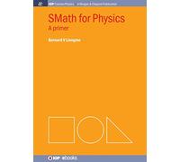 SMath for Physics: A Primer (IOP Concise Physics)