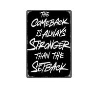 SMAZDFXX Comeback Is Stronger Than The Setback Quote Poster Vintage Metal Sign Home Man Cave Art Poster 8x12 Inch