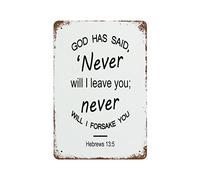 SMAZDFXX God Has Said, ¡®Never Will I Leave You; Never Will I Forsake You Metal Sign Retro Vintage Tin Sign Metal Poster Wall Art Decor 8X12 Inches, TinSignA8052
