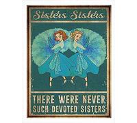 SMAZDFXX Sisters Sisters Poster There Were Never Such Devoted Metal Sign Retro Vintage Poster Wall Art Decor 8X12 Inches