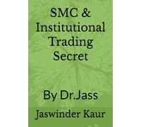SMC & Institutional Trading Secret: By Dr.Jass