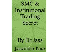 SMC & Institutional Trading Secret: By Dr.Jass