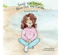 Smell the Flower... Blow Out the Candle...