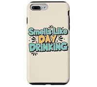 Smells Like Day Drinking Funny Brunch Alcohol Case for iPhone 7 Plus/8 Plus