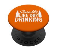 Smells Like Day Drinking Humor Beer Lover Fun PopSockets Adhesive PopGrip