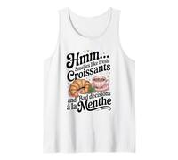 Smells Like Fresh Croissant and Bad Decisions À La Menthe Tank Top