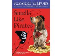 Smells Like Pirates: Number 3 in series (Smells Like Dog)