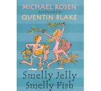 Smelly Jelly, Smelly Fish