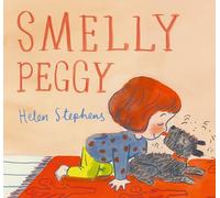 Smelly Peggy: A warming, funny story that celebrates our fluffy canine companions