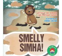 Smelly Simha: A Tale About a Smelly Little Lion Cub, Who Learns to Take a Bath!