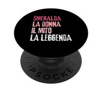 Smeralda La Donna Il Mito La Leggenda Festa di Compleanno PopSockets Adhesive PopGrip