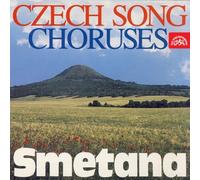 Smetana: Czech Song (cantata)/Choruses