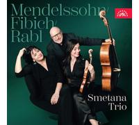 Smetana Trio - Mendelssohn, Fibich, Rabl