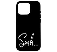Smh... Handwriting Word Shake My Head Irony Slogan Humor Case for iPhone 16 Pro