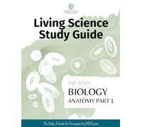 SMH High School Biology Anatomy, part 1: Accompanying the book The Body: A Guide for Occupants by Bill Bryson (SMH Living Science High School Guides)