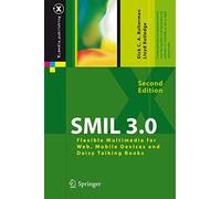 SMIL 3.0: Flexible Multimedia for Web, Mobile Devices and Daisy Talking Books (X.media.publishing)