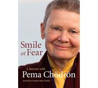 Smile at Fear: A Retreat With Pema Chodron [DVD]