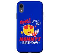 Smile Balloon Heart OMG It's My Mommy's Birthday Mother Mama Case for iPhone XR