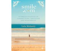 Smile dot com: A Timeless Playlist of Connections, Gratitude and Wanderlust