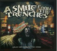 Smile From the Trenches - Leave the Gambling for Vegas