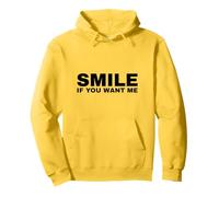 Smile If You Want Me Pullover Hoodie