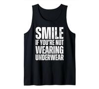 Smile If You're Not Wearing Underwear - Funny Race Supporter Tank Top