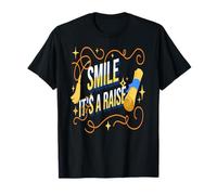 Smile Its A Raise Celebrate Promotion at The Office T-Shirt