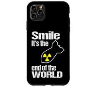 Smile, it's the end of the world Case for iPhone 11 Pro Max
