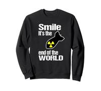 Smile, it's the end of the world Sweatshirt