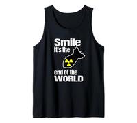 Smile, it's the end of the world Tank Top