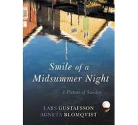 Smile of the Midsummer Night : A Picture of Sweden